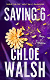 Saving 6 (The Boys Of Tommen 3) - Chloe Walsh
