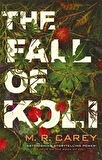 The Fall of Koli - The Rampart Trilogy - M. R. Carey