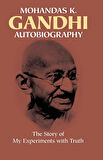 Autobiography The Story of My Experiments With Truth - Mahadev H. Desai