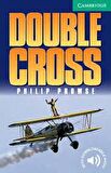 Cambridge English Readers Level 3 Lower Intermediate Double Cross: Book with Audio CD Pack