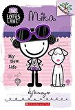 Mika: My New Life (A Branches Book: Lotus Lane #4)
