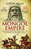 The Mongol Empire - John Man