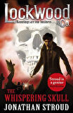 The Whispering Skull (Lockwood And Co 2) - Jonathan Stroud