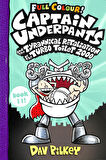 Captain Underpants And The Tyrannical Retaliation Of The Turbo Toilet (Colour Edition) - Dav Pilkey