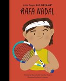 Rafa Nadal - Little People, Big Dreams - Maria Isabel Sanchez Vegara
