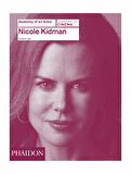 Phaidon Nicole Kidman Anatomy Of An Actor 9780714868035
