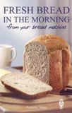 Bread in the Morning (From Your Bread Machine)