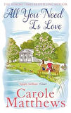 All You Need is Love - Carole Matthews