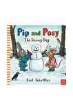 Pip and Posy: The Snowy Day