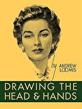 Drawing the Head and Hands - Andrew Loomis