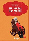 Bir Masal Bir Mesel / Dilek Güler