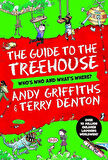 The Guide to the Treehouse Who's Who and What's Where? - Andy Griffiths