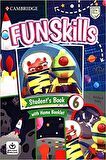 Fun Skills 6 Student's Book with Home Booklet with Audio Downloads