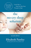 The No-Cry Sleep Solution, Second Edition - Elizabeth Pantley