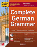 Complete German Grammar - Practice Makes Perfect - Edward Swick