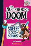 Sneeze of the Octo-Schnozz (The Notebook of Doom 11) - Troy Cummings