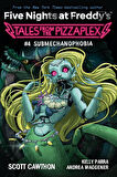 Submechanophobia - Five Nights at Freddy's. Tales from the Pizzaplex - Andrea Rains Waggener