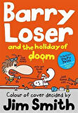 Barry Loser And The Holiday Of Doom - Jim Smith