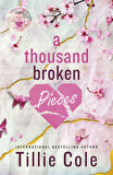 A Thousand Broken Pieces A Novel - Tillie Cole