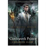 Clockwork Prince (Infernal Devices 2) - Cassandra Clare