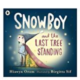 Walker Books Snowboy and The Last Tree Standing