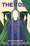The Toll (Arc Of A Scythe 3) - Neal Shusterman