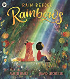 Rain Before Rainbows - Smriti Halls