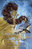 Chain of Iron The Last Hours - Cassandra Clare