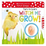 Turn to Learn Watch Me Grow!: A Book of Life Cycles