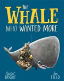 Whale Who Wanted More - Rachel Bright