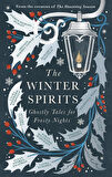 The Winter Spirits
Ghostly Tales for Frosty Nights - Various