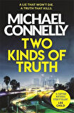 Two Kinds Of Truth (Harry Bosch 20) - Michael Connelly