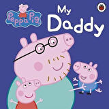 Peppa Pig: My Daddy - Peppa Pig