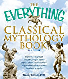 The Everything Classical Mythology Book: From the heights of Mount Olympus to the depths of the Underworld - all you need to know about the classical myths (Everything®) (English Edition) - Author