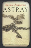 Astray - Emma Donoghue