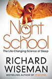 Night School: The Life-Changing Science Of Sleep - Richard Wiseman
