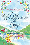 Wildflower Bay - Rachael Lucas