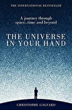 The Universe In Your Hand: A Journey Through Space, Time And Beyond - Christophe Galfard