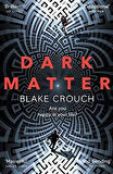 Dark Matter - Blake Crouch