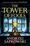 The Tower of Fools - The Hussite Trilogy - Andrzej Sapkowski