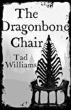 The Dragonbone Chair Memory, Sorrow & Thorn Book 1 - Memory, Sorrow & Thorn - Tad Williams