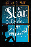 The Star Outside my Window - Onjali Q. Rauf