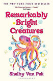 Remarkably Bright Creatures - Shelby Van Pelt