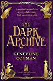 The Dark Archive - The Invisible Library Series - Genevieve Cogman