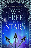 We Free The Stars - Sands Of Arawiya - Hafsah Faizal