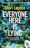 Everyone Here Is Lying - Shari Lapena