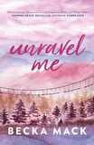 Unravel Me (Playing For Keeps 3) - Becka Mack