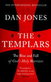 The Templars The Rise and Fall of God's Holy Warriors - Dan Jones