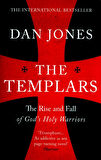 The Templars The Rise and Fall of God's Holy Warriors - Dan Jones