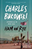Ham On Rye - Charles Bukowski
